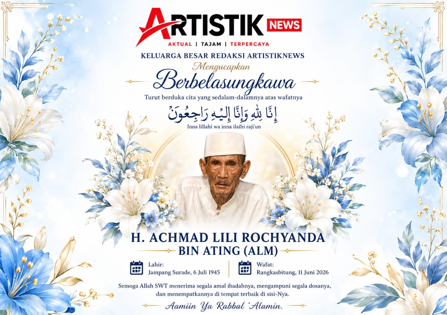 Keluarga besar ArtistikNews berduka atas wafatnya kakek Penasehat Hukum ArtistikNews, doa bersama turut dipanjatkan (Istimewa).